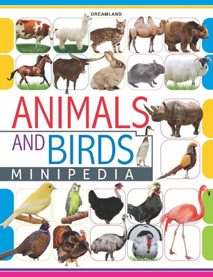 Animals And Birds Minipedia(Paperback, Dreamland Publications)