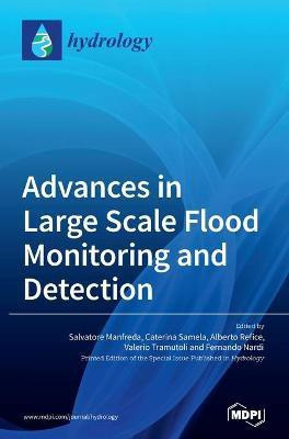 Advances in Large Scale Flood Monitoring and Detection(English, Hardcover, unknown)