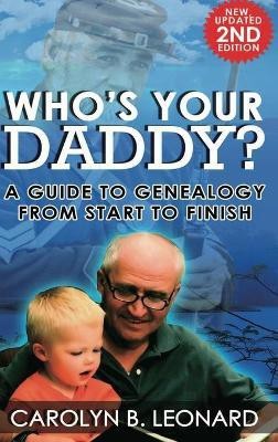 Who's Your Daddy (2nd Edition, hardback)(English, Hardcover, Leonard Carolyn B)