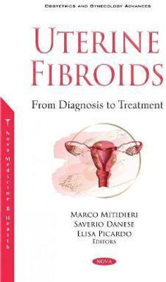 Uterine Fibroids from Diagnosis to Treatment(English, Paperback, unknown)