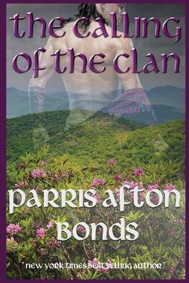 The Calling of the Clan(English, Paperback, Afton Bonds Parris)