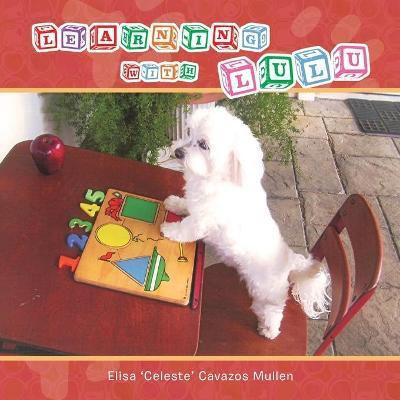 Learning with Lulu(English, Paperback, Mullen Elisa 'Celeste' Cavazos)