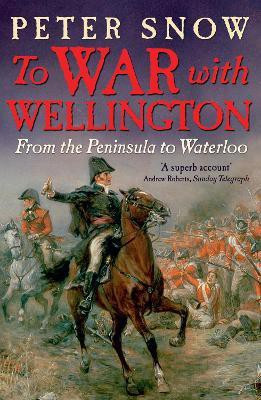 To War with Wellington(English, Electronic book text, Snow Peter)