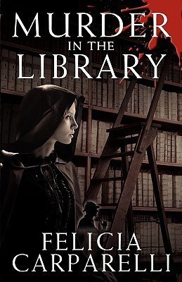 Murder in the Library: A Mystery Inspired by Sherlock Holmes and One of His Most Famous Cases(English, Paperback, Carparelli Felicia)