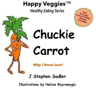 Chuckie Carrot Storybook 3(English, Paperback, Sadler J Stephen)