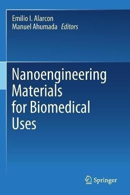 Nanoengineering Materials for Biomedical Uses(English, Paperback, unknown)