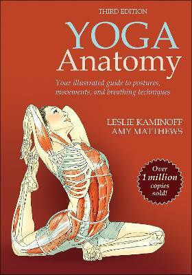 Yoga Anatomy(English, Electronic book text, Kaminoff Leslie)