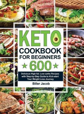 Keto Cookbook for Beginners(English, Hardcover, Jacob Biller)