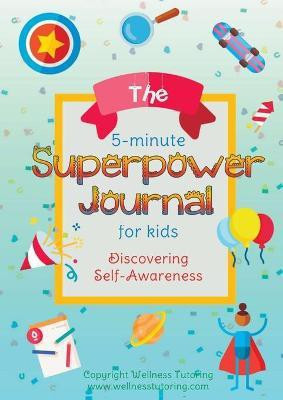 The 5-Minute Superpower Journal For Kids(English, Paperback, Stoof Daniel)