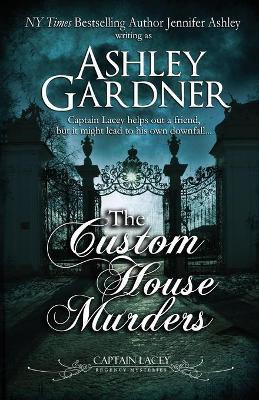 The Custom House Murders(English, Paperback, Gardner Ashley)