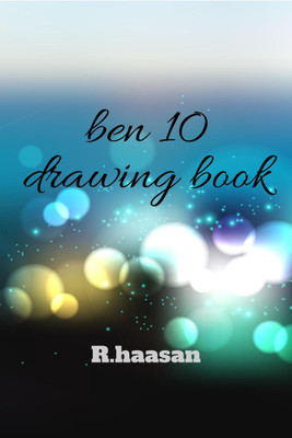 ben 10 drawing book(English, Paperback, R.haasan)