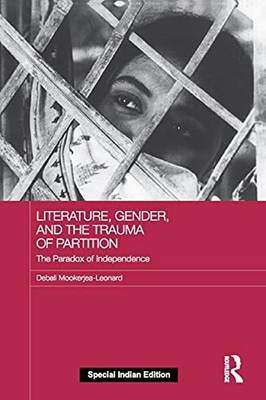 Literature Gender, and the Trauma of Partition(Paperback, Debali Mookerjea-Leonard)
