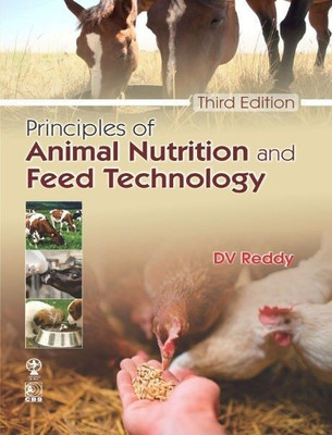 Principles of Animal Nutrition and Feed Technology(English, Paperback, Reddy D.V.)