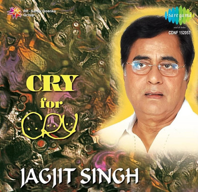 CRY FOR CRY- JAGJIT SINGH Audio CD Limited Edition(Hindi - JAGJIT SINGH)