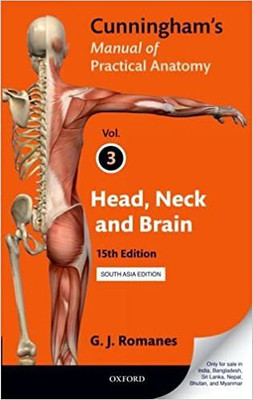 CUNNINGHAM'S MANUAL OF PRACTICAL ANATOMY(Paperback, G J ROMANES)