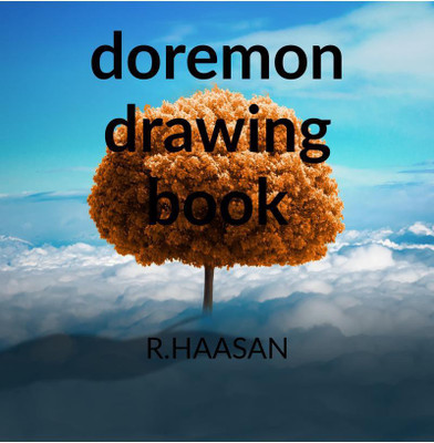 doremon drawing book(English, Paperback, R.haasan)