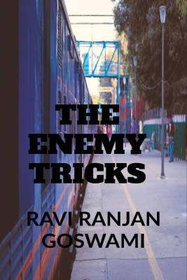 The Enemy Tricks(English, Paperback, Ravi Ranjan Goswami)