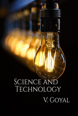 Science and Technology(English, Paperback, V. Goyal)