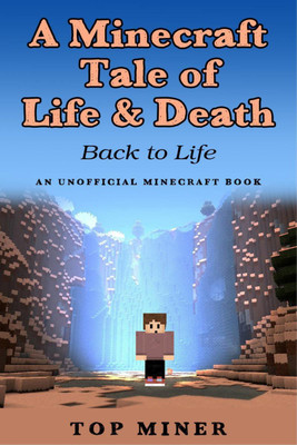 A Minecraft Tale of Life & Death(English, Paperback, Top Miner)