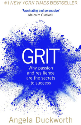 Grit Why Passion And Resilience Are The Secrets To Success, Angela Duckworth(Paperback, Duckworth Angela)
