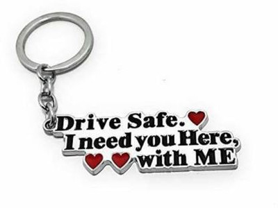 gtrp Metal DriveSafe, I Need You Here With me Key Chain Key Chain