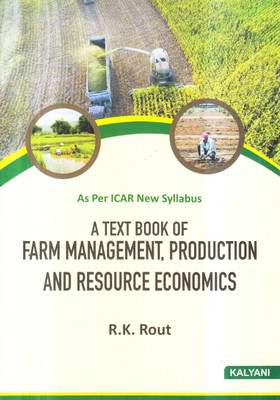 A TEXT BOOK OF FARM MANAGEMENT,PRODUCTION AND RESOURCE ECONOMICS(Paperback, R.K.ROUT)