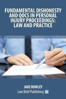 Fundamental Dishonesty and QOCS in Personal Injury Proceedings: Law and Practice(English, Paperback, unknown)