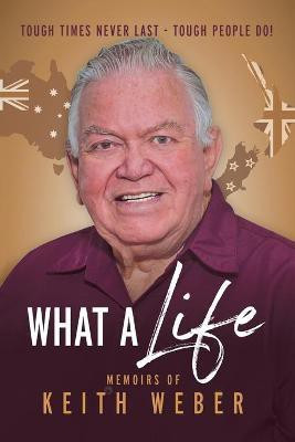 What a Life(English, Paperback, Weber Keith)