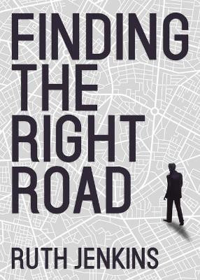 Finding the Right Road(English, Paperback, Jenkins Ruth)
