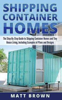 Shipping Container Homes(English, Paperback, Brown Matt)