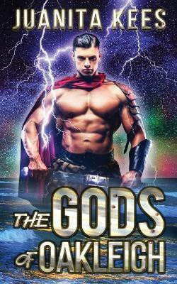 The Gods of Oakleigh(English, Paperback, Kees Juanita)