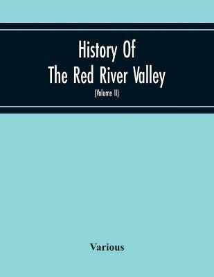 History Of The Red River Valley(English, Paperback, Various)
