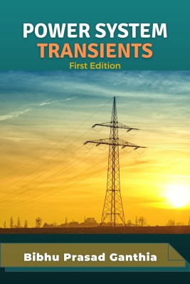 Power System Transients(Paperback, Bibhu Prasad Ganthia)