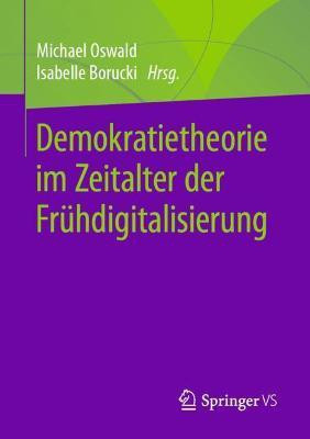 Demokratietheorie im Zeitalter der Fruehdigitalisierung(German, Paperback, unknown)