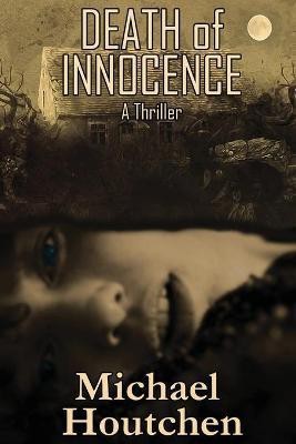 Death of Innocence(English, Paperback, Houtchen Michael)