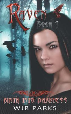 Birth Into Darkness(English, Hardcover, Parks Wjr)