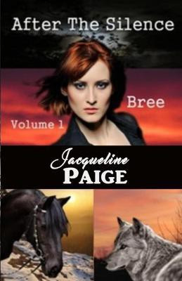 After the Silence - Bree(English, Paperback, Paige Jacqueline)