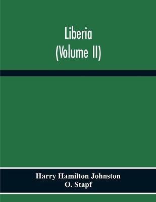 Liberia (Volume Ii)(English, Paperback, Hamilton Johnston Harry)