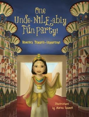 One Unde-NILE-ably Fun Party!(English, Hardcover, Tsavaris-Lecourezos Demetra)