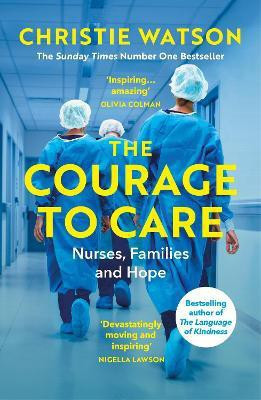 The Courage to Care(English, Paperback, Watson Christie)
