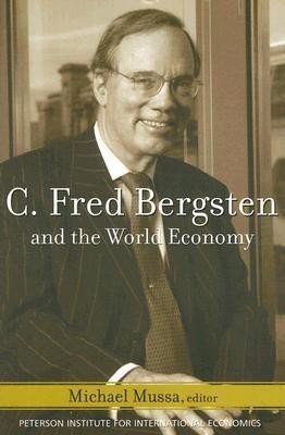 C. Fred Bergsten and the World Economy(English, Paperback, Mussa Michael)