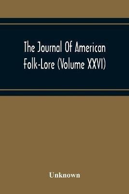 The Journal Of American Folk-Lore (Volume Xxvi)(English, Paperback, unknown)