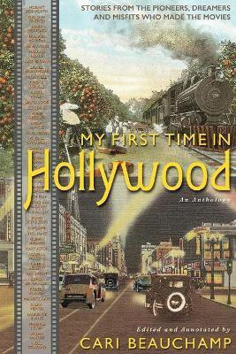My First Time in Hollywood(English, Paperback, Beauchamp Cari)