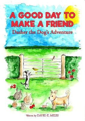 A Good Day to Make a Friend(English, Paperback, Miles David E.)