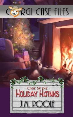 Case of the Holiday Hijinks(English, Paperback, Poole Jeffrey M)