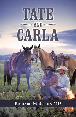 Tate and Carla(English, Paperback, Beloin Richard M MD)