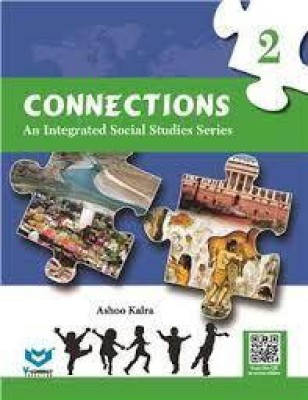 CONNECTIONS - 2 AN INTEGRATED SOCIAL SCIENCE(Paperback, ASHOO KALRA)