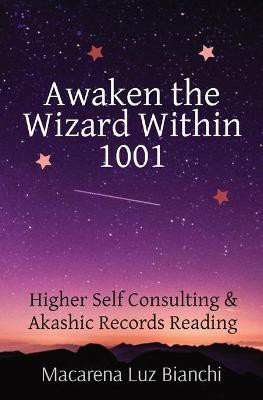 Awaken the Wizard Within 1001(English, Paperback, Bianchi Macarena Luz)