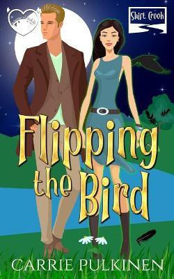 Flipping the Bird(English, Paperback, Pulkinen Carrie)