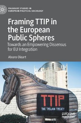 Framing TTIP in the European Public Spheres(English, Hardcover, Oleart Alvaro)